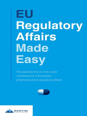 cover image of EU Regulatory Affairs Made Easy